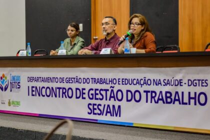 SES-AM realiza I Encontro Estadual de Gestão do Trabalho, para fortalecer políticas de valorização dos servidores da saúde