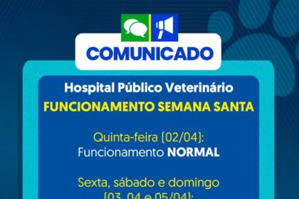 Hospital Público Veterinário do Amazonas terá funcionamento especial durante a Semana Santa