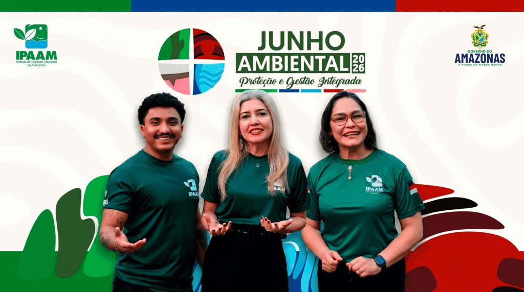 Junho Ambiental 2026: Ipaam reúne capacitações, educação e ações ambientais na capital e interior